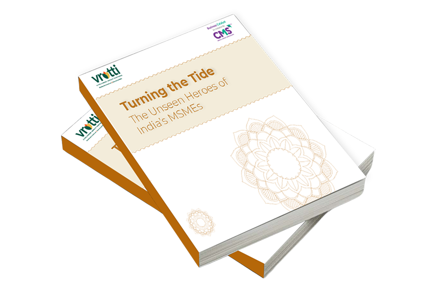 Turning the Tide - The Unseen Heroes of India's MSMEs